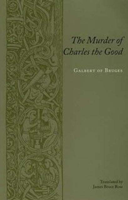 Book cover of: Murder of Charles the Good. By: Galbert de Bruges