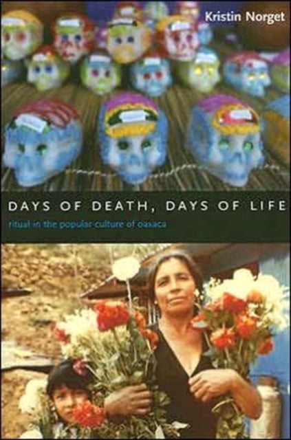 Book cover of: Days of Death, Days of Life. By: Kristin Norget