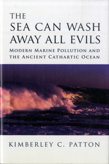 Book cover of: Sea Can Wash Away All Evils. By: Kimberley Patton