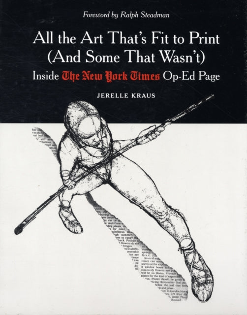 Book cover of: All the Art That's Fit to Print (And Some That Wasn't). By: Jerelle Kraus