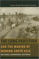Book cover of: Long Partition and the Making of Modern South Asia. By: Vazira Fazila-Yacoobali Zamindar