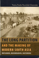 Book cover of: Long Partition and the Making of Modern South Asia. By: Vazira Fazila-Yacoobali Zamindar