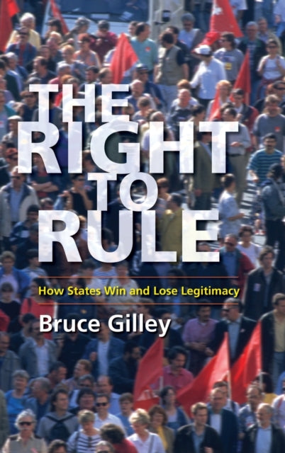 Book cover of: Right to Rule. By: Bruce Gilley