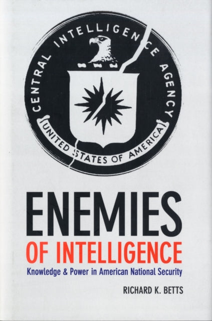 Book cover of: Enemies of Intelligence. By: Richard K. Betts
