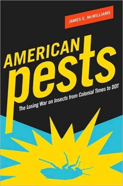 Book cover of: American Pests. By: James E. McWilliams