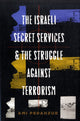 Book cover of: Israeli Secret Services and the Struggle Against Terrorism. By: Ami Pedahzur