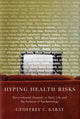 Book cover of: Hyping Health Risks. By: Geoffrey C. Kabat