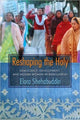 Book cover of: Reshaping the Holy. By: Elora Shehabuddin