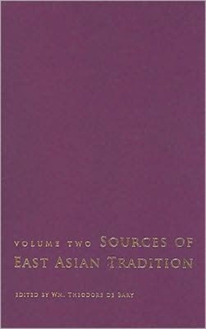 Book cover of: Sources of East Asian Tradition. By: William Theodore De Bary
