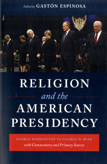 Book cover of: Religion and the American Presidency
