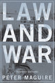 Book cover of: Law and War. By: Peter Maguire