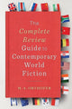 Book cover of: Complete Review Guide to Contemporary World Fiction. By: M. A. Orthofer