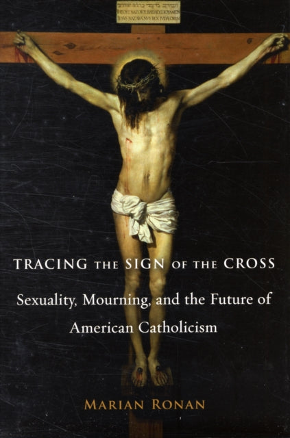 Book cover of: Tracing the Sign of the Cross. By: Marian Ronan