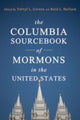 Book cover of: Columbia Sourcebook of Mormons in the United States