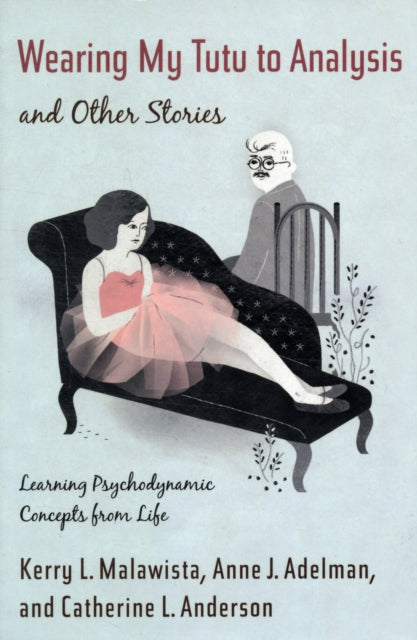 Book cover of: Wearing My Tutu to Analysis and Other Stories. By: Kerry L. Malawista