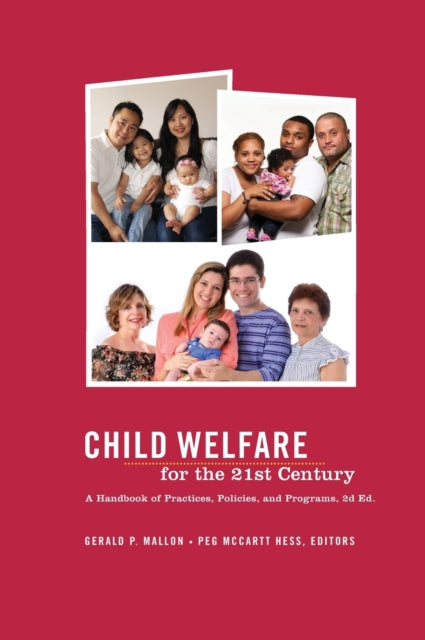 Book cover of: Child Welfare for the Twenty-first Century. By: Gerald P. Mallon