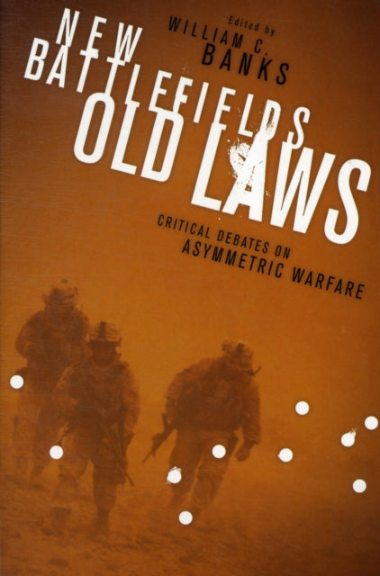 Book cover of: New Battlefields/Old Laws. By: William C. Banks