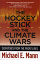Book cover of: Hockey Stick and the Climate Wars. By: Michael E. Mann