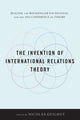 Book cover of: Invention of International Relations Theory. By: Nicolas Guilhot