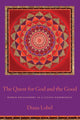 Book cover of: Quest for God and the Good. By: Diana Lobel