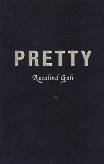 Book cover of: Pretty. By: Rosalind Galt