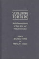 Book cover of: Screening Torture. By: Michael Flynn