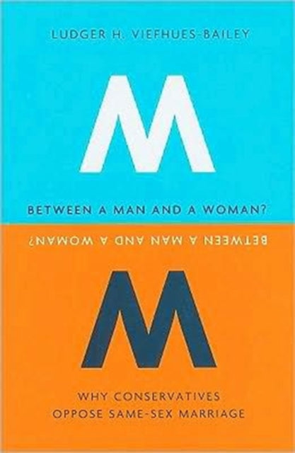 Book cover of: Between a Man and a Woman?. By: Ludger H. Viefhues-Bailey