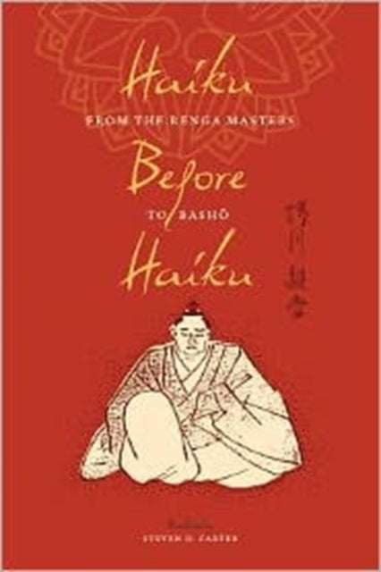 Book cover of: Haiku Before Haiku. By: Steven D. Carter