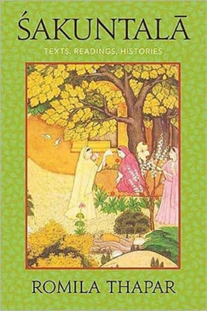 Book cover of: Sakuntala. By: Romila Thapar