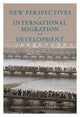 Book cover of: New Perspectives on International Migration and Development
