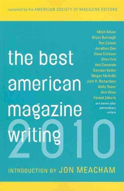 Book cover of: Best American Magazine Writing 2010. By: American Society of Magazine Editors