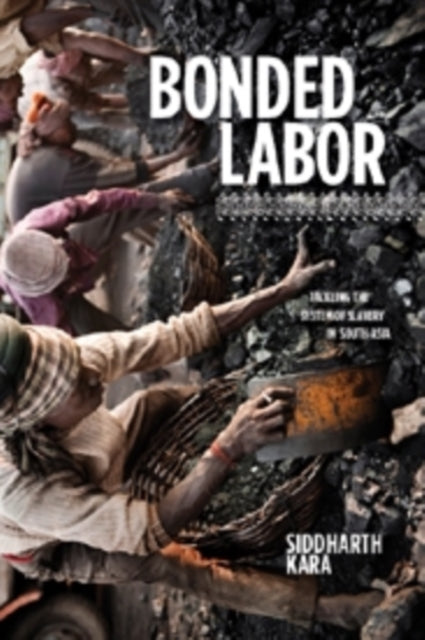 Book cover of: Bonded Labor. By: Siddharth Kara