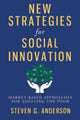 Book cover of: New Strategies for Social Innovation. By: Steven Anderson