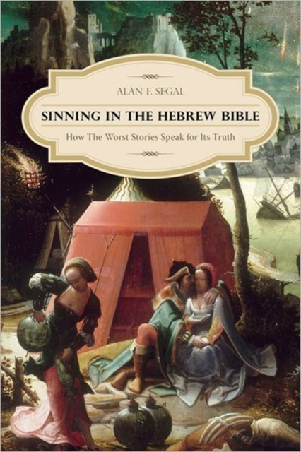 Book cover of: Sinning in the Hebrew Bible. By: Alan F. Segal