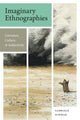 Book cover of: Imaginary Ethnographies. By: Gabriele Schwab