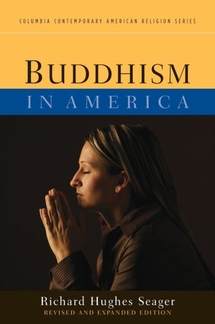 Book cover of: Buddhism in America. By: Richard Hughes Seager