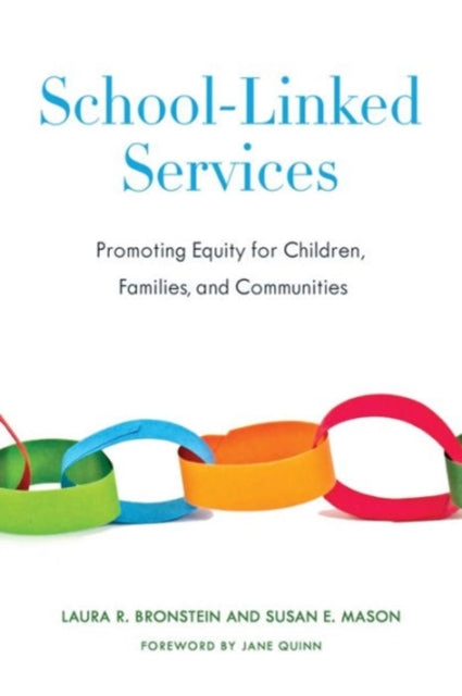 Book cover of: School-Linked Services. By: Laura R. Bronstein