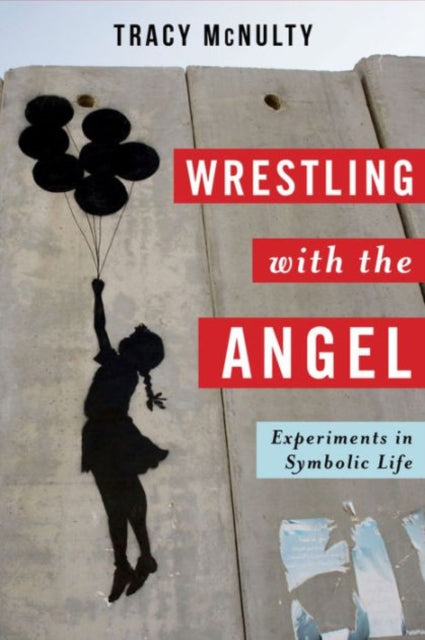 Book cover of: Wrestling with the Angel. By: Tracy McNulty