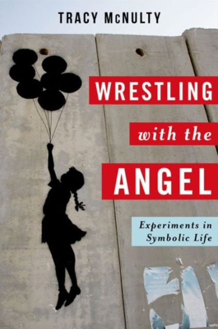 Book cover of: Wrestling with the Angel. By: Tracy McNulty