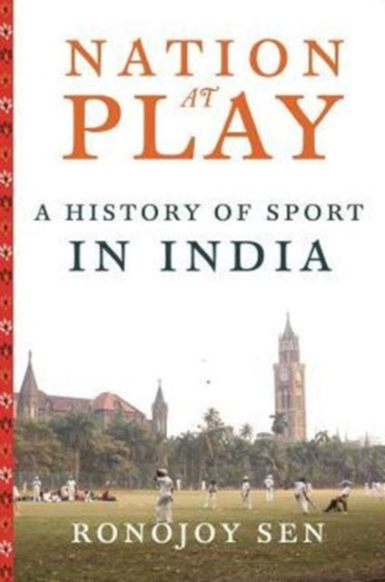 Book cover of: Nation at Play. By: Ronojoy Sen