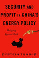 Book cover of: Security and Profit in China’s Energy Policy