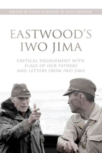 Book cover of: Eastwood's Iwo Jima. By: Anne Gjelsvik