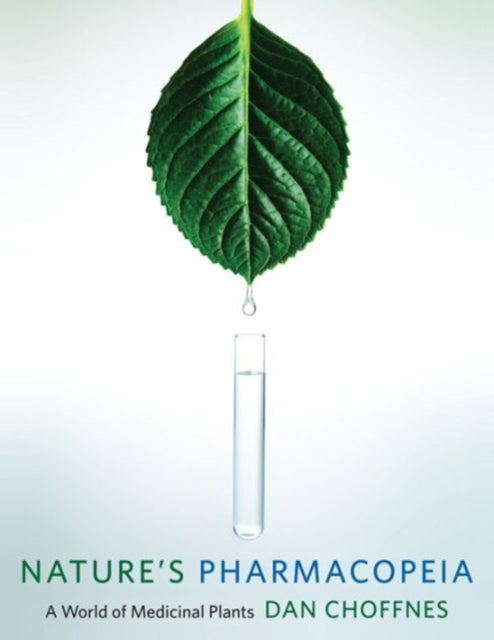 Book cover of: Nature's Pharmacopeia. By: Dan Choffnes
