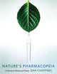 Book cover of: Nature's Pharmacopeia. By: Dan Choffnes