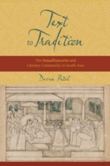 Book cover of: Text to Tradition. By: Deven Patel