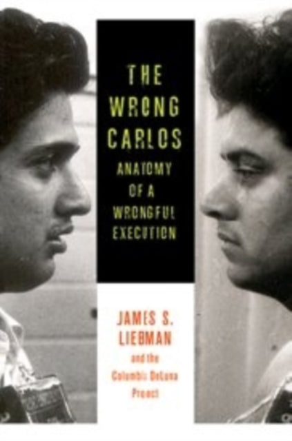 Book cover of: Wrong Carlos. By: James S. Liebman