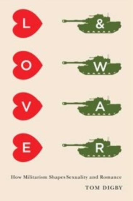 Book cover of: Love and War. By: Tom Digby