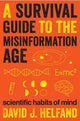 Book cover of: Survival Guide to the Misinformation Age. By: David Helfand