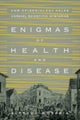 Book cover of: Enigmas of Health and Disease