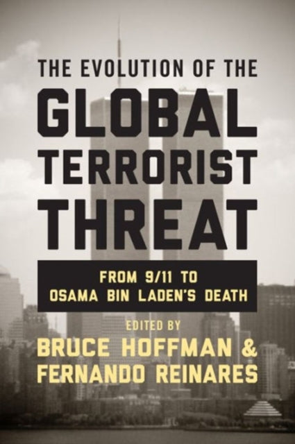 Book cover of: Evolution of the Global Terrorist Threat. By: Bruce Hoffman